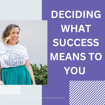 Deciding what success means to you