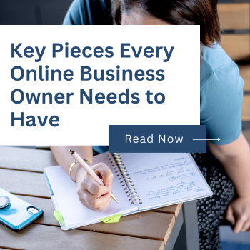 Key Pieces Every Online Business Owner Needs to Have