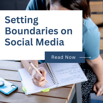 Setting Boundaries on Social Media